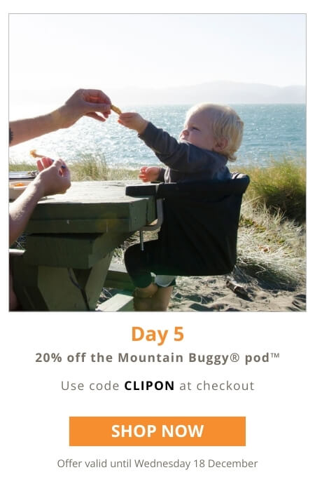 Save 20% on the Mountain Buggy pod. Use code CLIPON at checkout. Offer valid until Wednesday 18 December