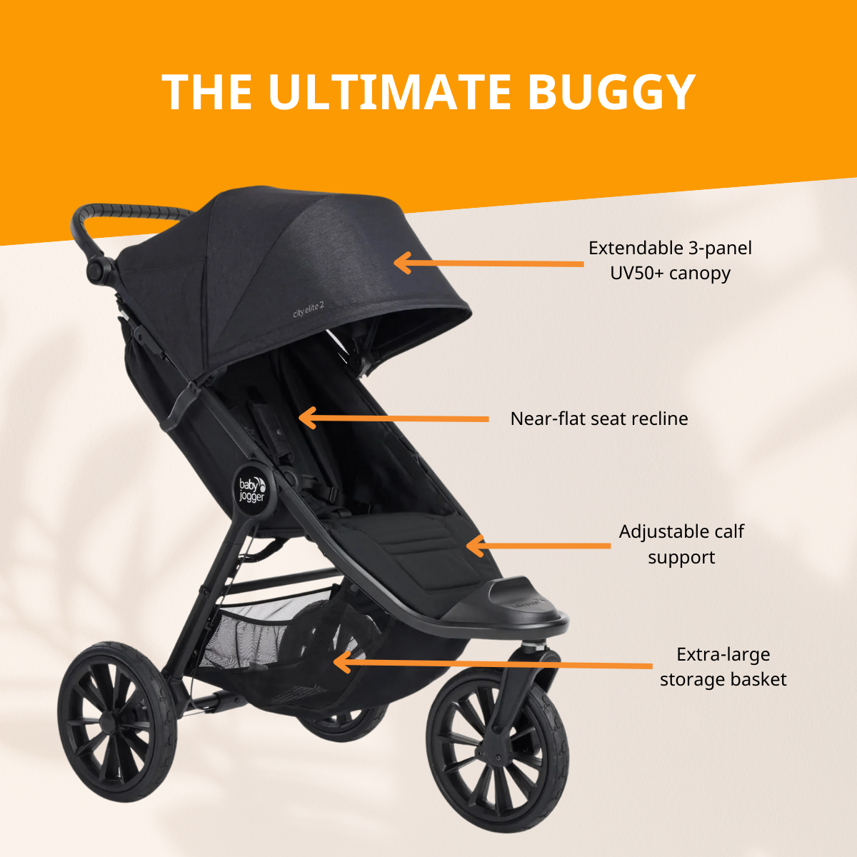 The ultimate buggy. Features an; extendable 3-panel UV50+ canopy, near-flat seat recline, adjustable calf support, extra-large storage basket