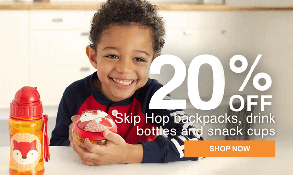 Shop 20% off Skip Hop back packs, drink bottles and snack cups