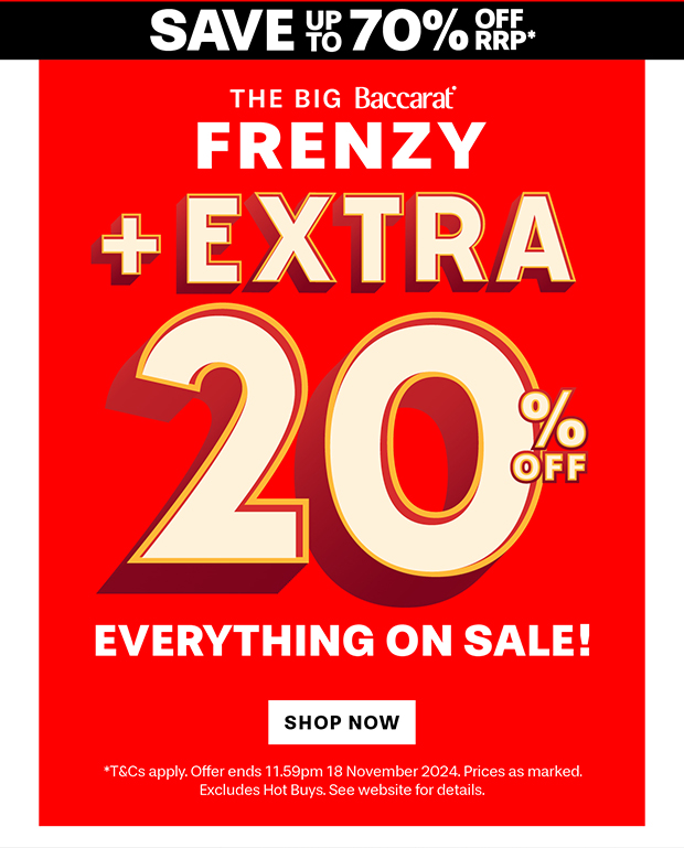 THE BIG BACCARAT FRENZY SALE