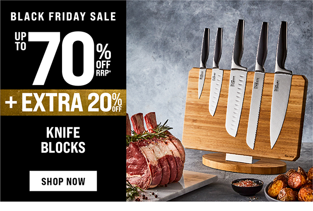 UP TO 70% OFF + EXTRA 20% OFF KNIFE BLOCKS