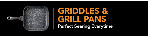 Griddles & Grill Pans