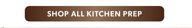 SHOP ALL KITCHEN PREP