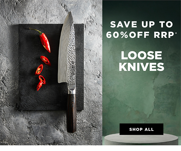 UP TO 60% OFF RRP LOOSE KNIVES