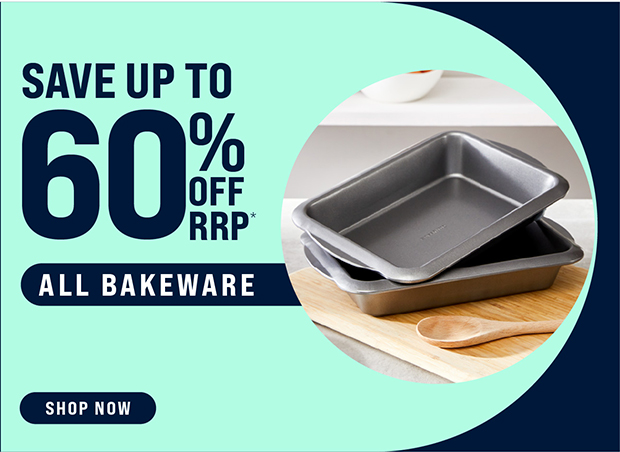 UP TO 60% OFF ALL BAKEWARE