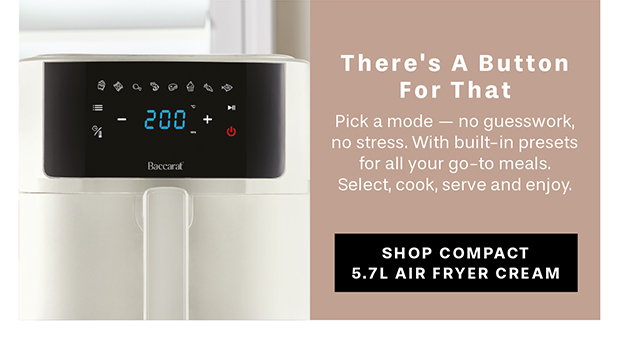 SHOP Baccarat The Healthy Fry Compact Air Fryer 5.7L Cream
