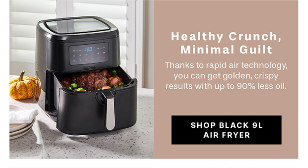 SHOP Baccarat The Healthy Fry 9L Air Fryer Black
