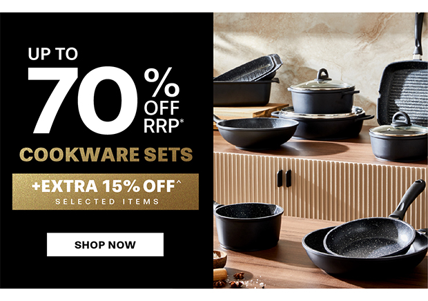 UP TO 70% OFF COOKWARE SETS