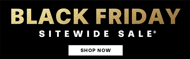 BLACK FRIDAY SALE SITEWIDE SALE