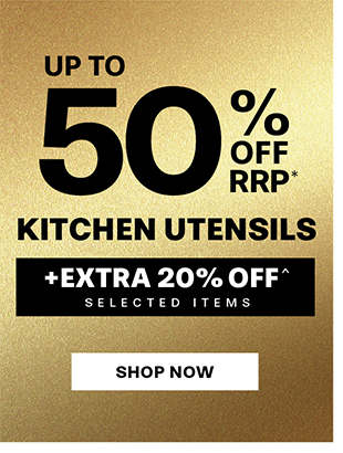 Up to 50% off rrp ALL KITCHEN UTENSILS +EXTRA 20% OFF^