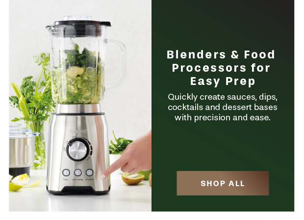 Blenders & Food Processors for Easy Prep