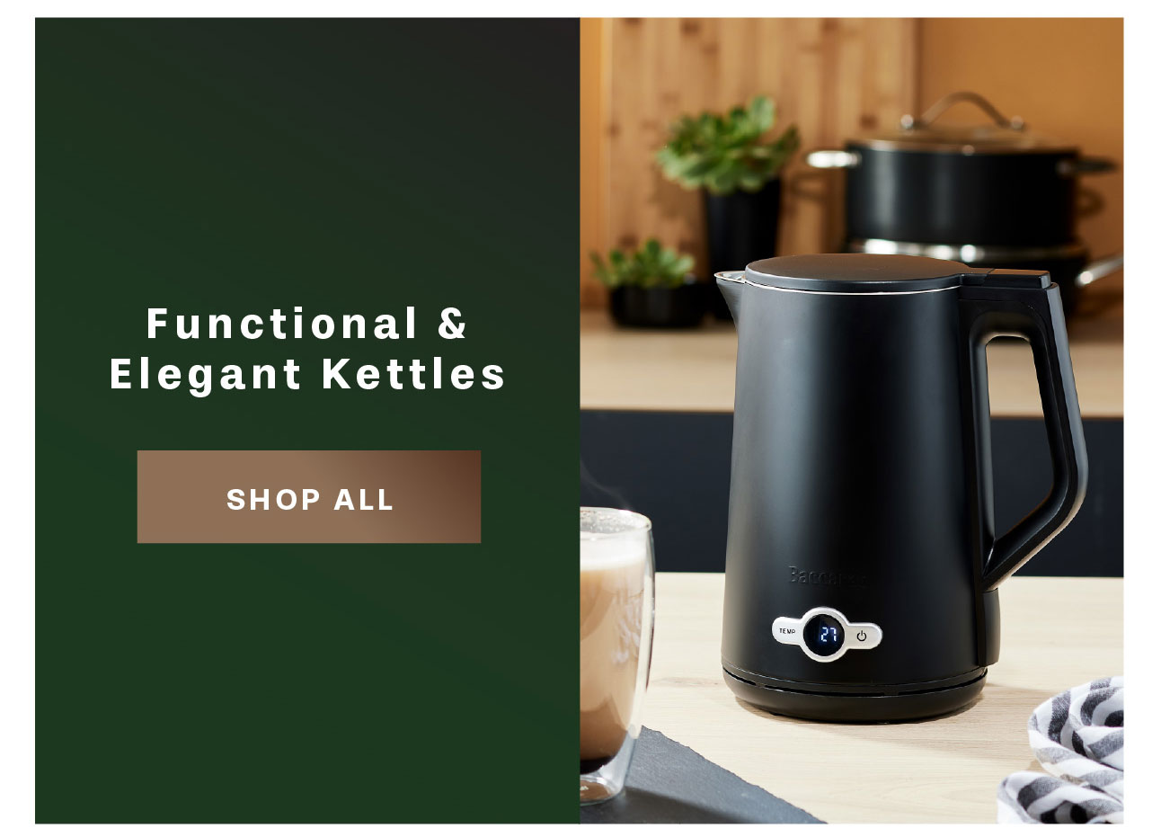 Functional & Elegant Kettles