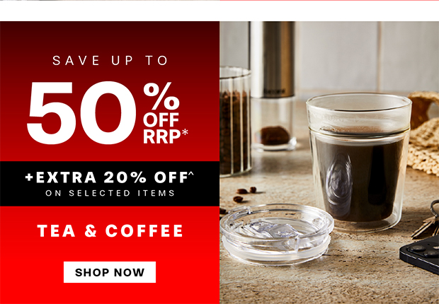 UP TO 50% OFF TEA & COFFEE