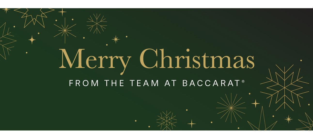 Merry Christmas from the team at Baccarat