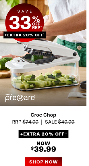 Baccarat Prepare Croc Chop