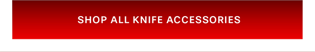 Shop All Knife Accessories