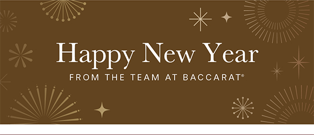 Happy New Year from the team at Baccarat