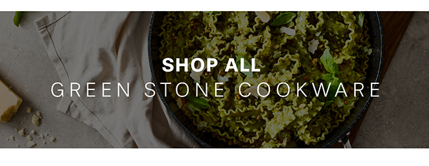Shop All GREEN STONE Cookware