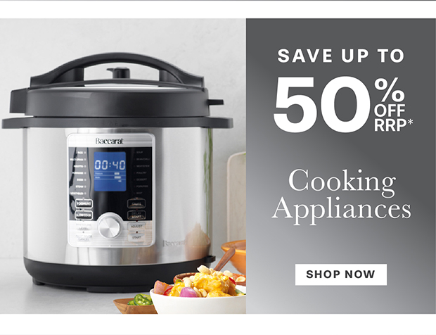 COOKING APPLIANCES - SHOP NOW