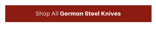Shop All German Steel Knives