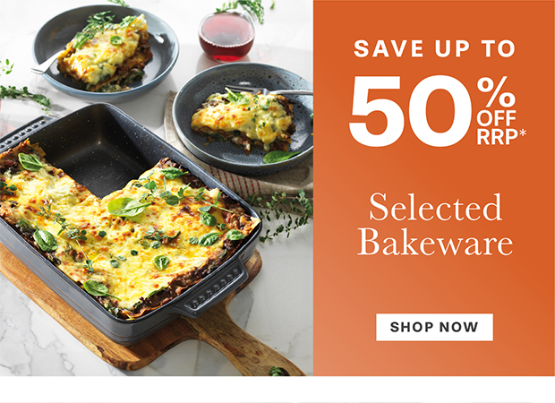 UP TO 50% OFF SELECTED BAKEWARE