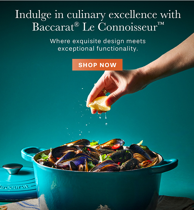 Indulge in culinary excellence with Baccarat® Le Connoisseur™ - where exquisite design meets exceptional functionality.