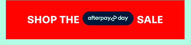 AFTERPAY DAY SHOP ALL SALE