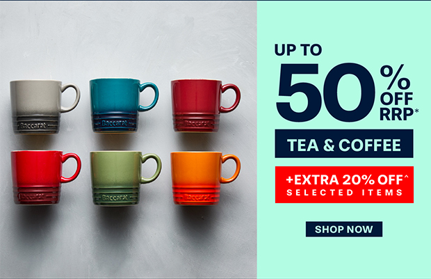 SAVE UP TO 50% OFF RRP +EXTRA 20% OFF SELECTED TEA & COFFEE