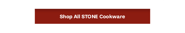 Shop all STONE Cookware