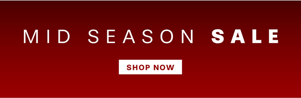 MID SEASON SALE