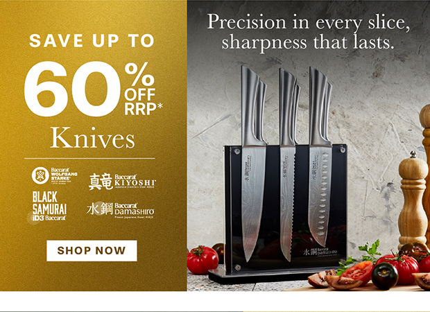 SAVE UP TO 60% OFF RRP* KNIVES