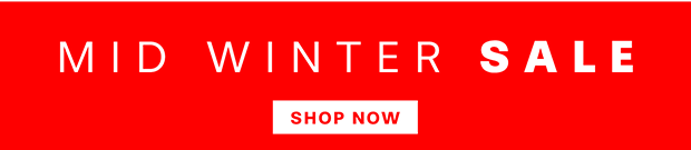 MID WINTER SALE