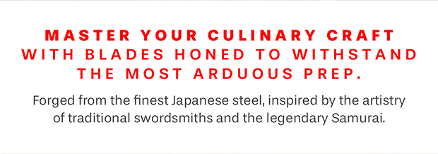 Master your culinary craft with blades honed to withstand the most arduous prep.