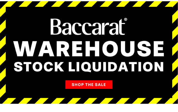Baccarat Warehouse Stock liquidation