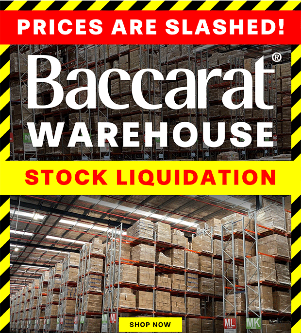 Baccarat Warehouse Liquidation - ALL STOCK MUST GO!