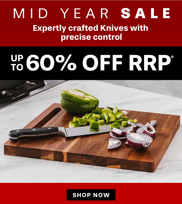 MID YEAR SALE UP TO 60% OFF RRP*