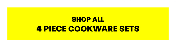 Shop All 4 Piece Cookware Sets