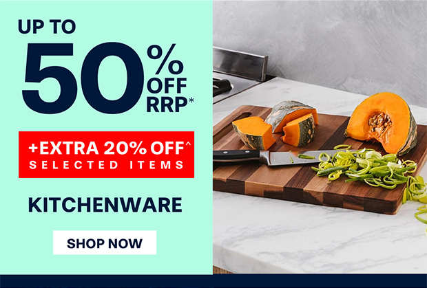 UP TO 50% OFF RRP* KITCHENWARE +EXTRA 20% OFF^
