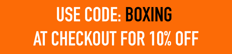 USE CODE: BOXING AT CHECKOUT FOR 10% OFF