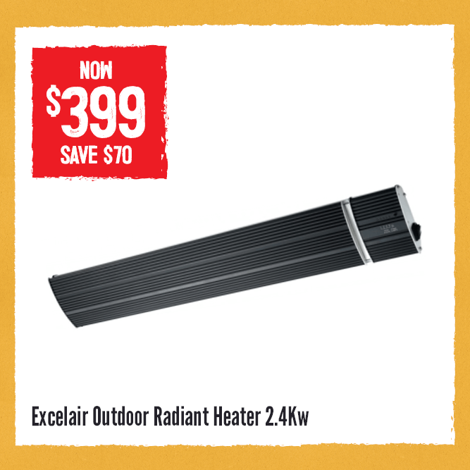 Now $399 Save $70 Excelair Outdoor Radiant Heater 2.4Kw