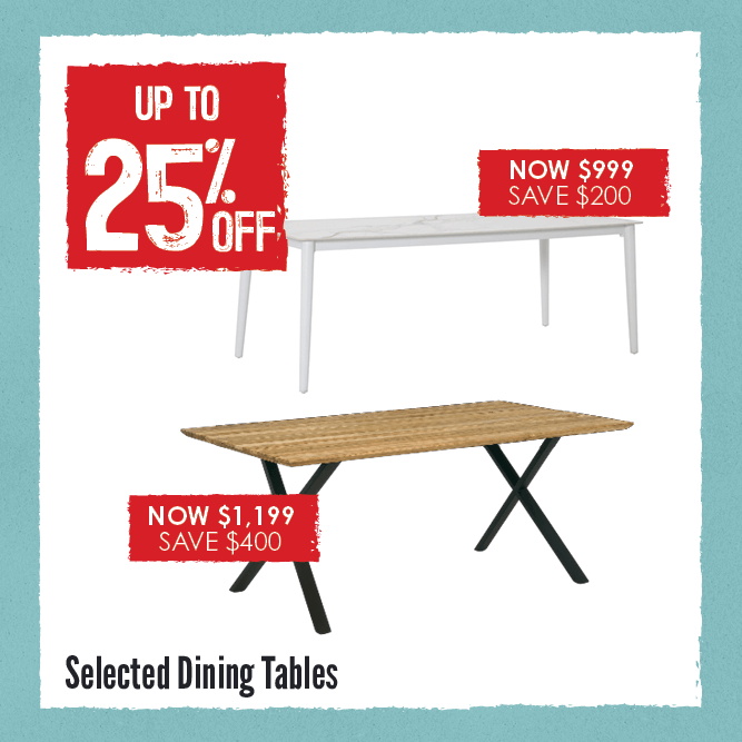 Up To 25% Off Selected Dining Tables