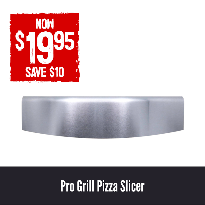 Now $19.95 Save $10 Pro Grill Pizza Slicer