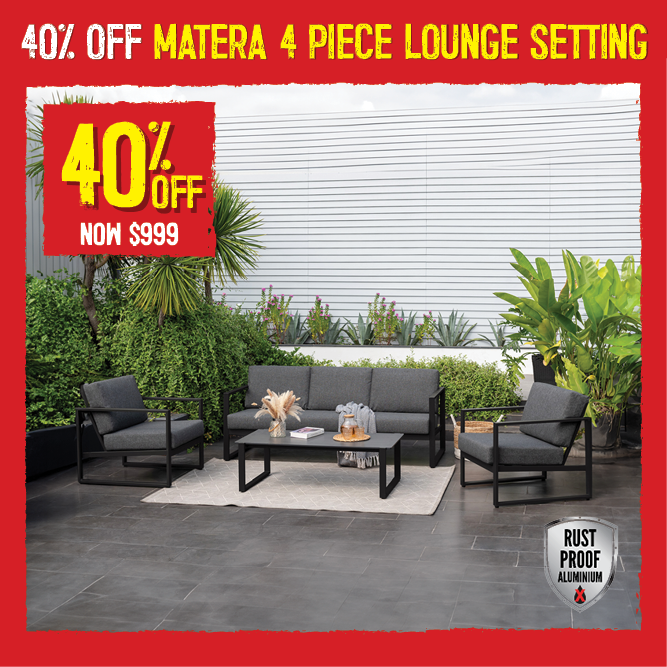 Now $999 40% Off Matera 4 Piece Lounge Setting