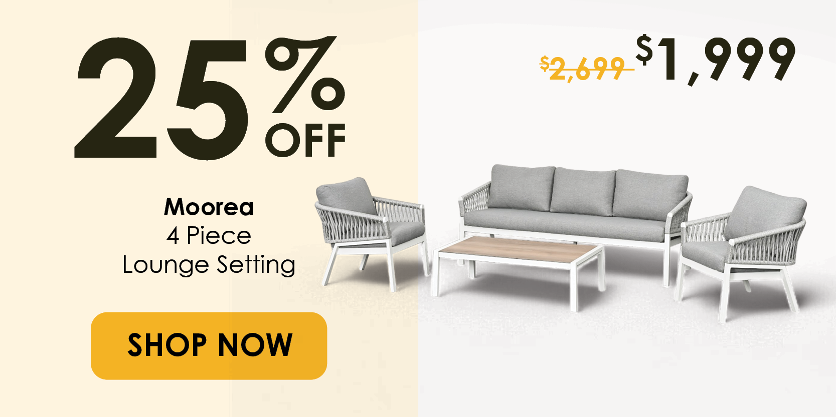 Now $1999 25% Off Moorea Lounge Setting | Shop Now