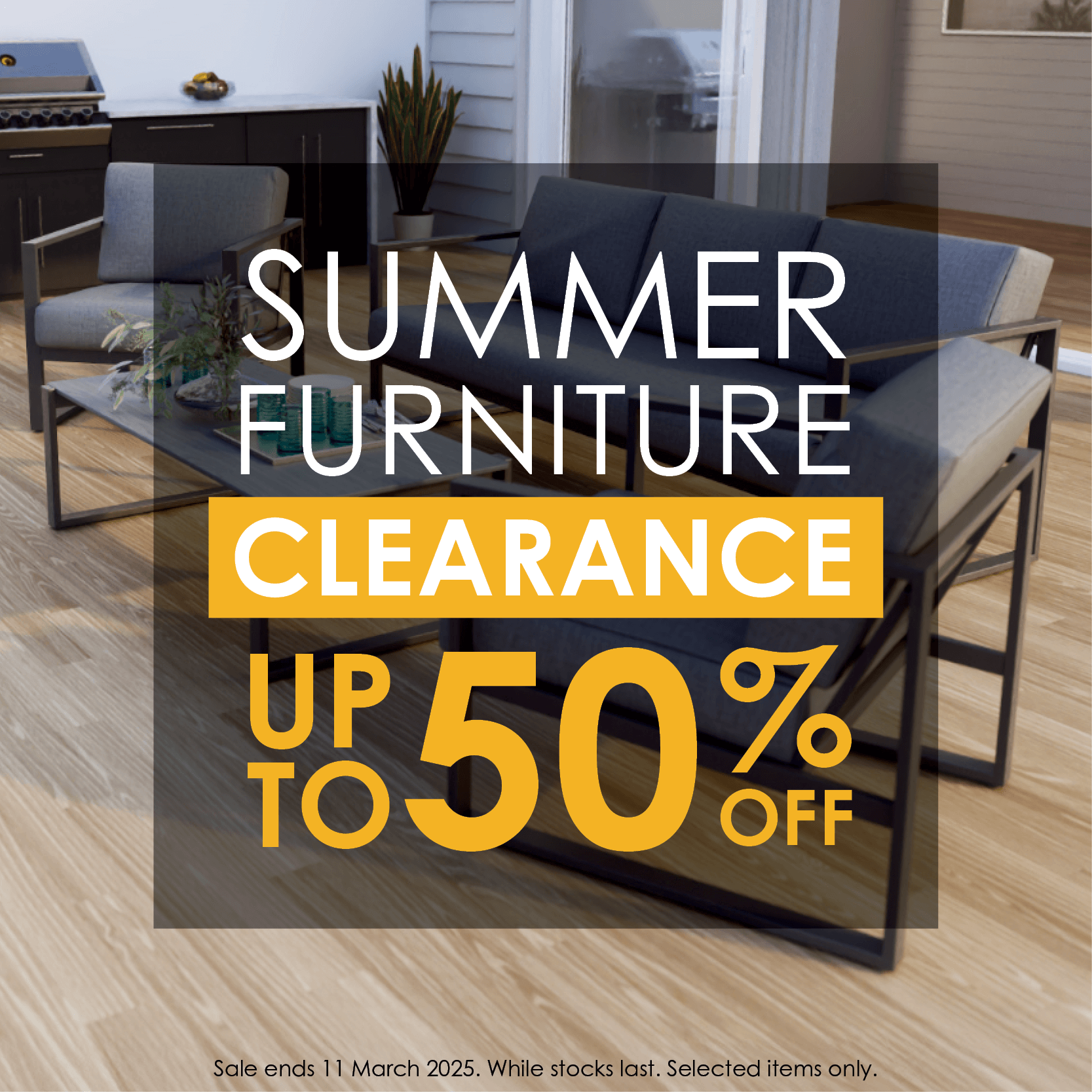 Summer Furniture Clearance Sale | Up To 50% Off | Shop Now