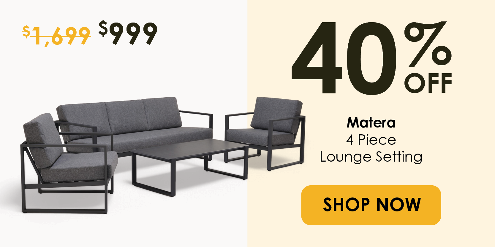 Now $999 40% Off Matera Lounge Setting | Shop Now