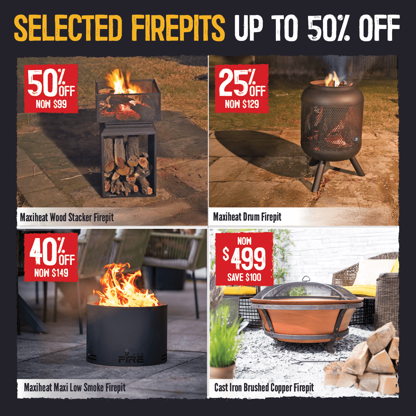 Up to 50% Off | Selected Firepits