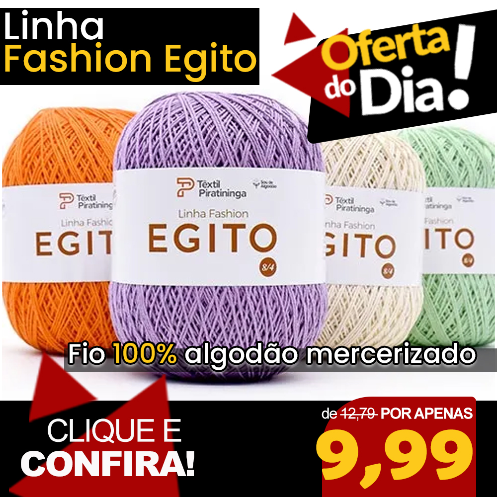 Linha Fashion Egito - Oferta do Dia