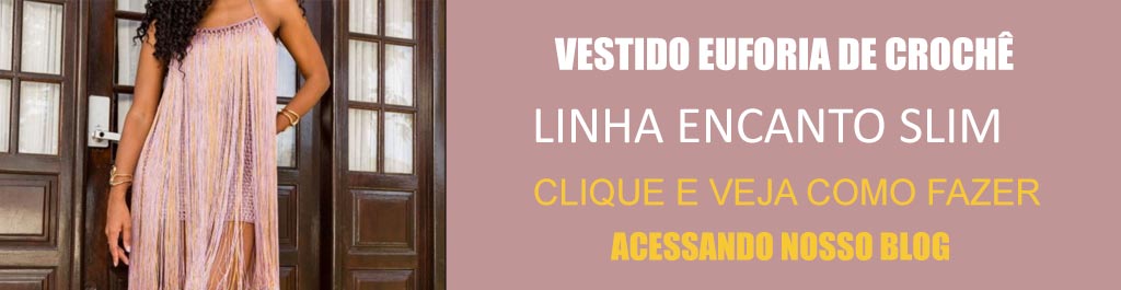 Receita Vestido Euforia de Crochê com a Linha Encanto Slim