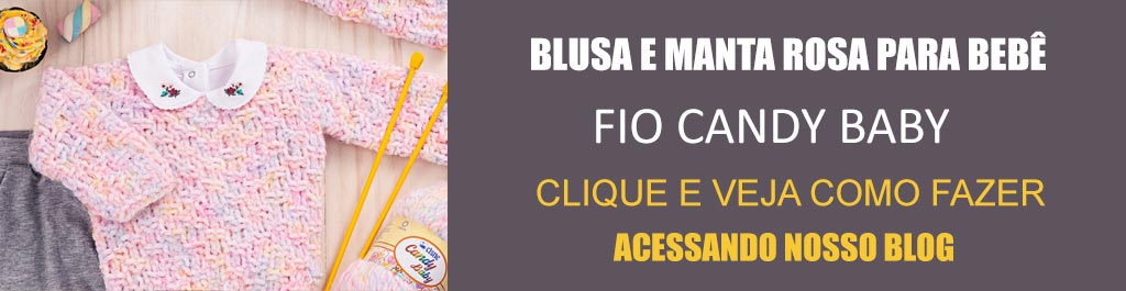 Receita Blusa e Manta Rosa para Bebê com Fio Candy Baby